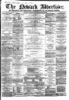 Newark Advertiser Wednesday 19 December 1860 Page 1