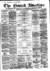 Newark Advertiser Wednesday 06 March 1861 Page 1