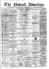 Newark Advertiser Wednesday 02 March 1864 Page 1