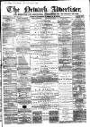 Newark Advertiser Wednesday 02 November 1864 Page 1