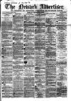 Newark Advertiser Wednesday 08 March 1865 Page 1