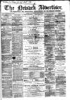 Newark Advertiser Wednesday 17 May 1865 Page 1