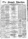 Newark Advertiser Wednesday 26 August 1868 Page 1