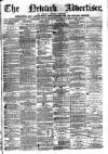 Newark Advertiser Wednesday 27 March 1872 Page 1
