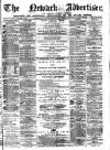 Newark Advertiser Wednesday 22 October 1873 Page 1