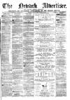 Newark Advertiser Wednesday 26 January 1876 Page 1