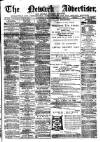 Newark Advertiser Wednesday 05 April 1876 Page 1