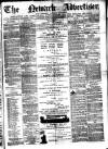 Newark Advertiser Wednesday 06 December 1876 Page 1