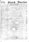 Newark Advertiser Wednesday 02 January 1878 Page 1