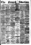Newark Advertiser Wednesday 27 February 1878 Page 1