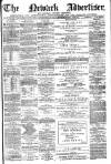 Newark Advertiser Wednesday 08 May 1878 Page 1