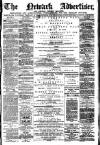 Newark Advertiser Wednesday 12 February 1879 Page 1