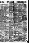 Newark Advertiser Wednesday 12 March 1879 Page 1