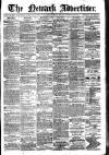 Newark Advertiser Wednesday 25 February 1880 Page 1