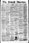 Newark Advertiser Wednesday 03 March 1880 Page 1