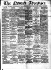 Newark Advertiser Wednesday 22 September 1880 Page 1