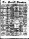 Newark Advertiser Wednesday 09 February 1881 Page 1