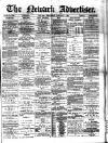 Newark Advertiser Wednesday 04 January 1882 Page 1