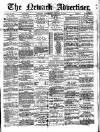 Newark Advertiser Wednesday 25 January 1882 Page 1