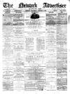Newark Advertiser Wednesday 03 January 1883 Page 1