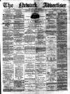 Newark Advertiser Wednesday 17 January 1883 Page 1
