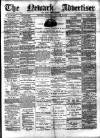 Newark Advertiser Wednesday 24 January 1883 Page 1