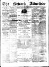 Newark Advertiser Wednesday 16 January 1884 Page 1