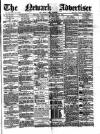 Newark Advertiser Wednesday 27 February 1884 Page 1