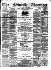 Newark Advertiser Wednesday 28 January 1885 Page 1