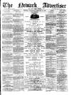 Newark Advertiser Wednesday 10 February 1886 Page 1
