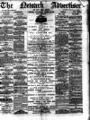 Newark Advertiser Wednesday 31 March 1886 Page 1