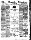 Newark Advertiser Wednesday 05 January 1887 Page 1