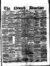 Newark Advertiser Wednesday 29 May 1889 Page 1
