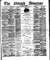 Newark Advertiser Wednesday 26 February 1890 Page 1