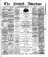 Newark Advertiser Wednesday 18 May 1892 Page 1