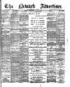 Newark Advertiser Wednesday 17 April 1895 Page 1