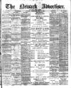 Newark Advertiser Wednesday 18 April 1900 Page 1