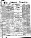 Newark Advertiser Wednesday 20 June 1900 Page 1