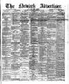 Newark Advertiser Wednesday 27 February 1901 Page 1