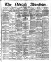 Newark Advertiser Wednesday 20 March 1901 Page 1