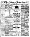 Newark Advertiser Wednesday 02 February 1910 Page 1