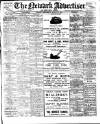 Newark Advertiser Wednesday 16 March 1910 Page 1