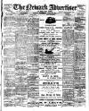 Newark Advertiser Wednesday 27 April 1910 Page 1