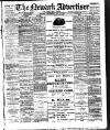 Newark Advertiser Wednesday 25 May 1910 Page 1
