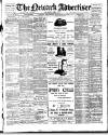 Newark Advertiser Wednesday 14 September 1910 Page 1