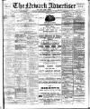 Newark Advertiser Wednesday 15 February 1911 Page 1