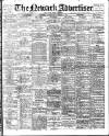 Newark Advertiser Wednesday 08 March 1911 Page 1
