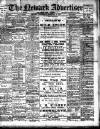 Newark Advertiser Wednesday 14 February 1912 Page 1