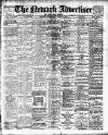 Newark Advertiser Wednesday 06 March 1912 Page 1