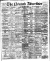 Newark Advertiser Wednesday 05 March 1913 Page 1